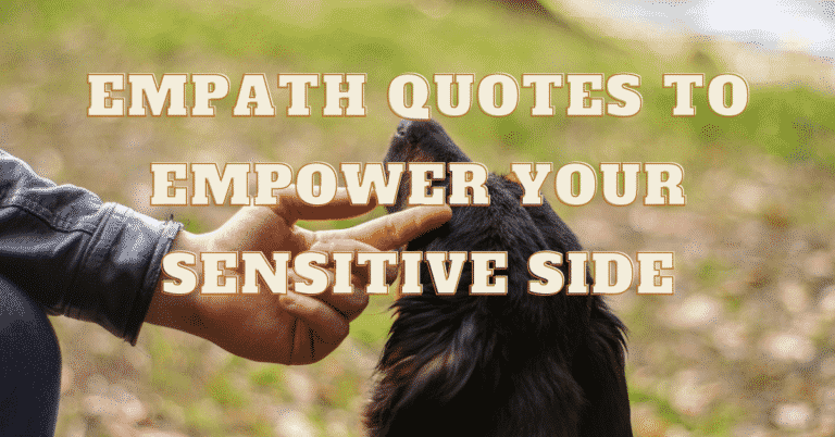 Empath Quotes to Empower your Sensitive Side