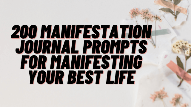 200-Manifestation-Journal-Prompts-for-Manifesting-Your-Best-Life