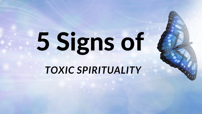 5-Signs-of-toxic-Spirituality