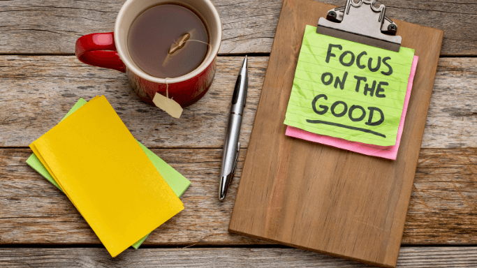 Focus on the Good