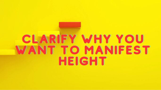 How to Manifest Height