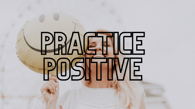 Practice-Positive