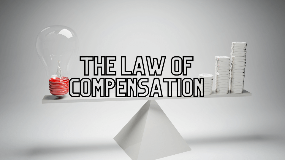 The Law of Compensation