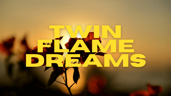 Twin Flame Dreams