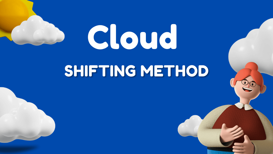 cloud-Shifting-Method