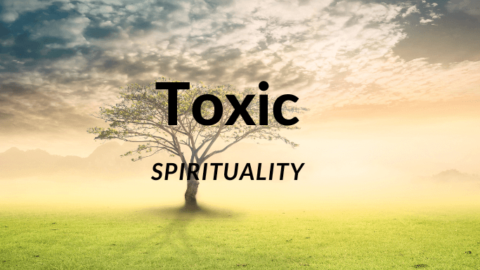 toxic Spirituality